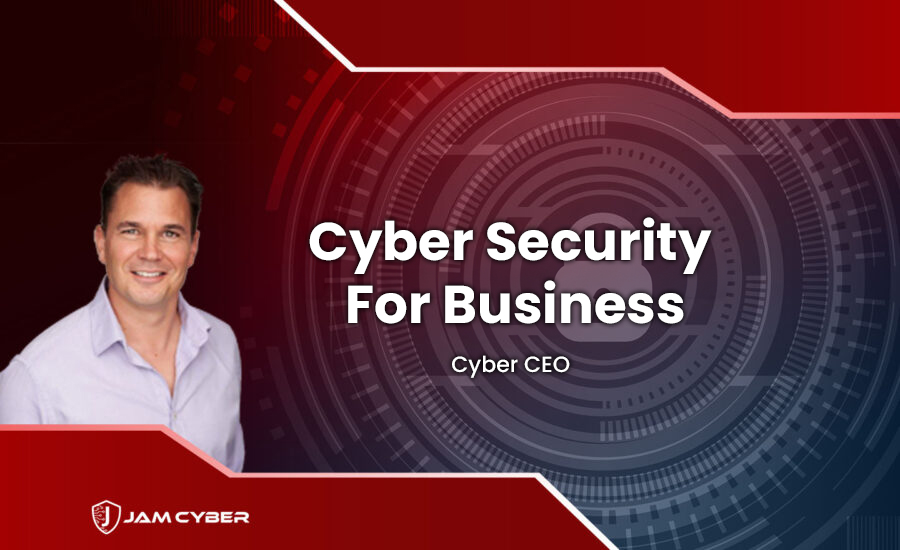 Cyber CEO - Cyber Security For Business