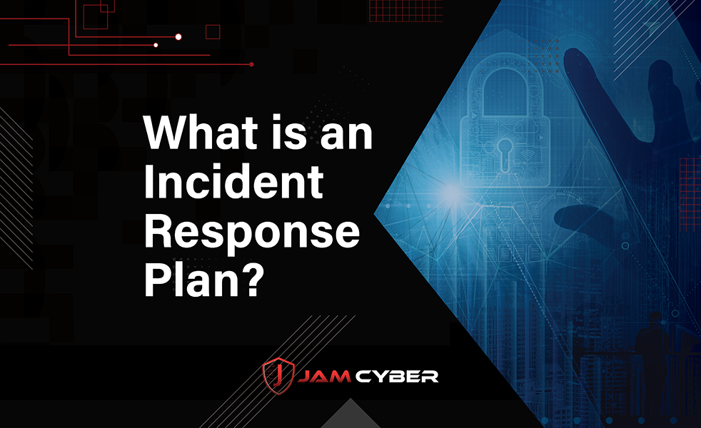 What is an Incident Response Plan?