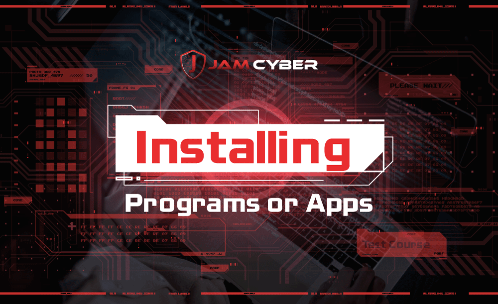 Installing Programs or Apps
