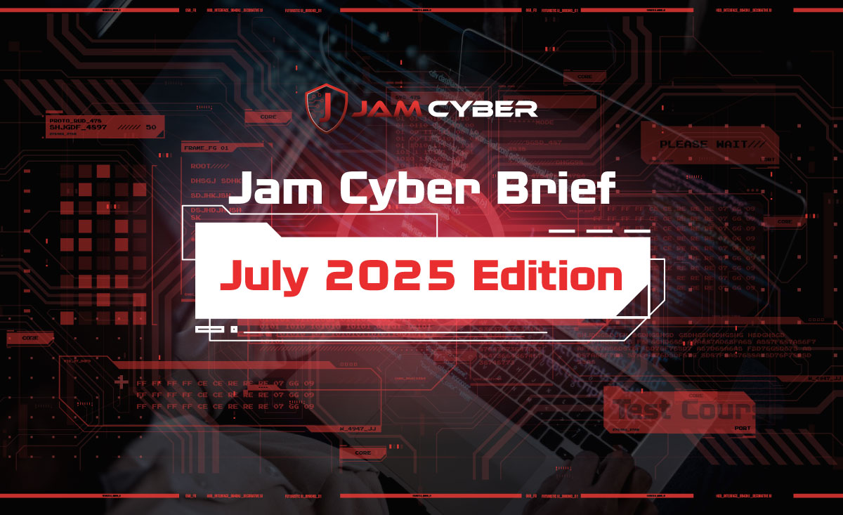 July Cyber Brief