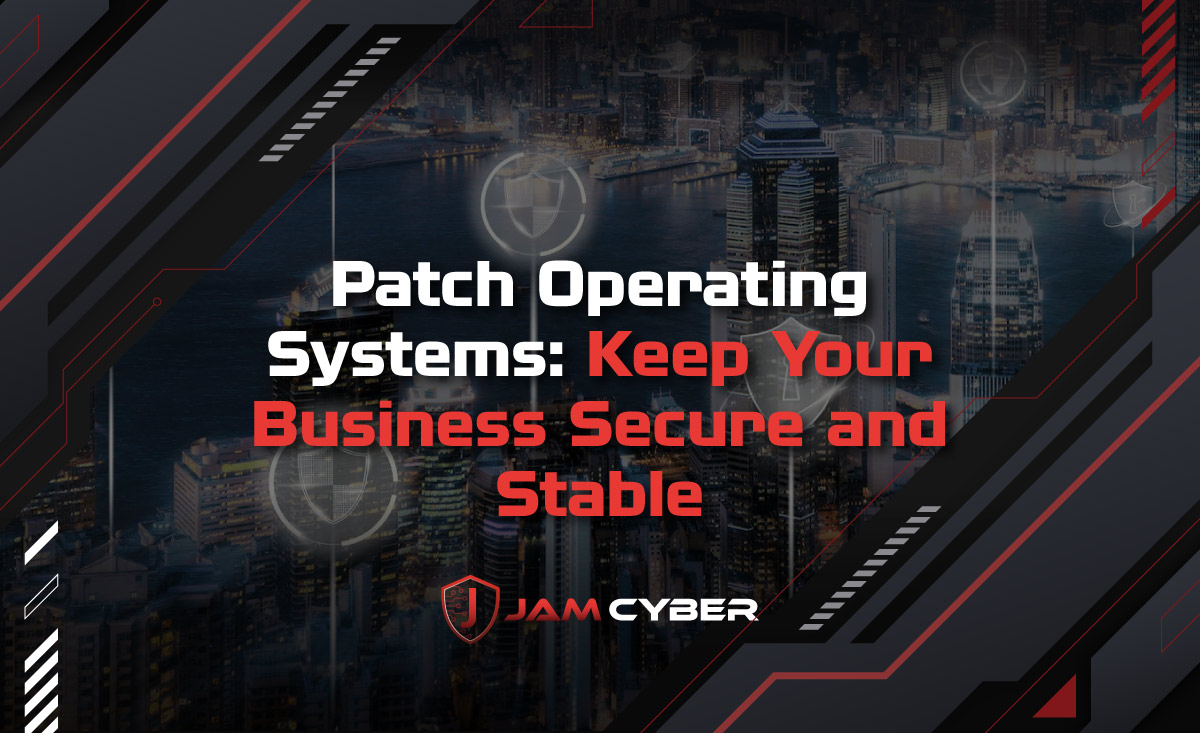 Patch operating systems